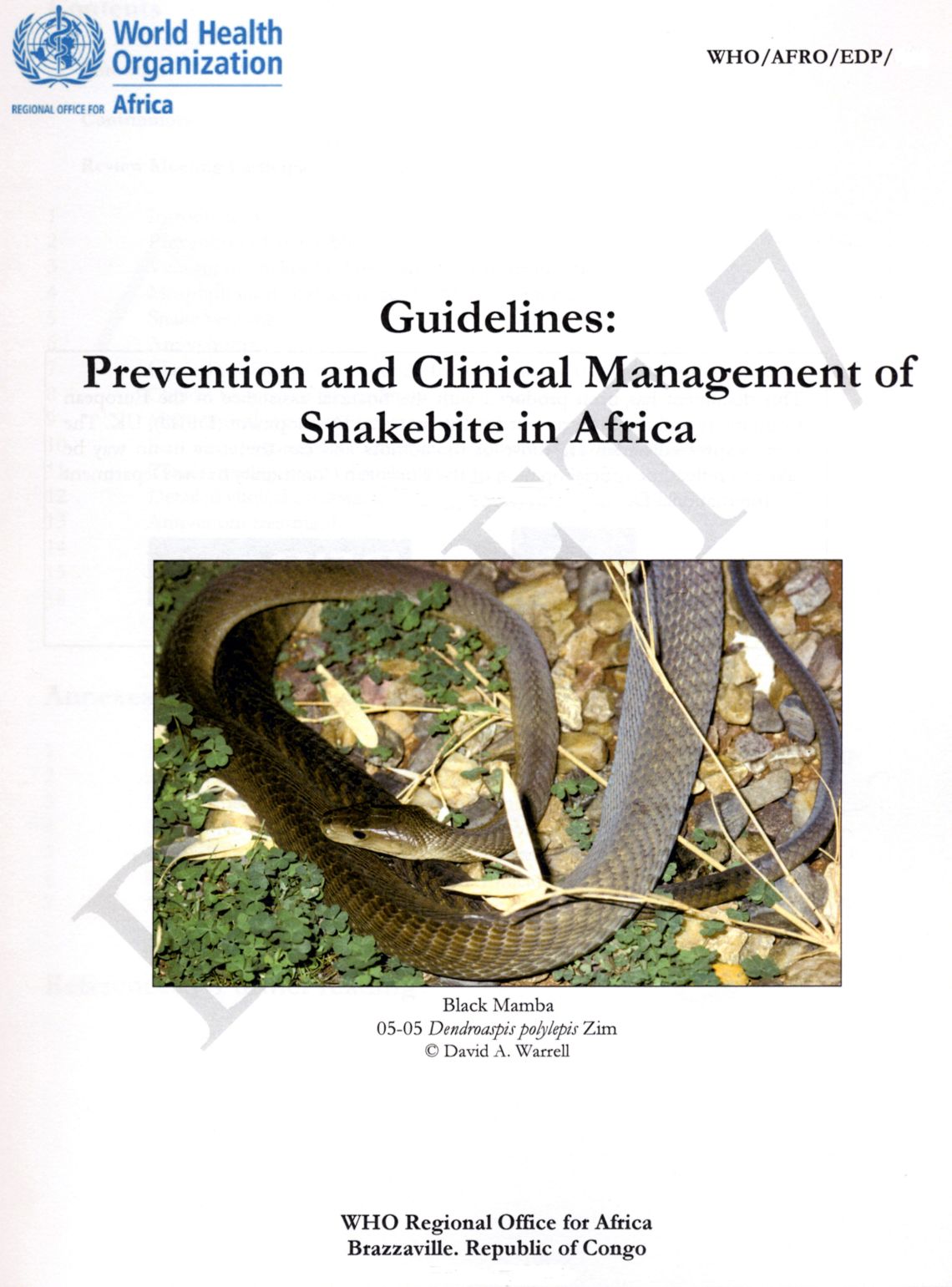 WHO AFRO Guidelines: Prevention and Clinical Management of Snakebite in Africa. WHO Regional Office for Africa Brazzaville, 2010.